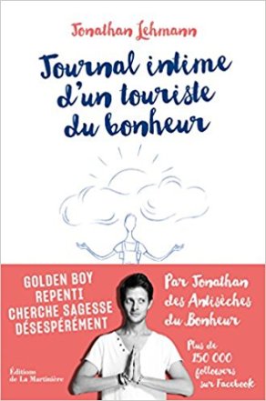 Jonathan Lehmann, Journal intime d'un touriste du bonheur